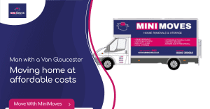 man with a van gloucester_MiniMoves House Removals and Storage_Landscape_122